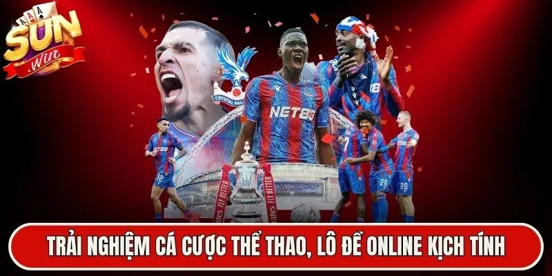 Trải nghiệm cá cược thể thao, lô đề online kịch tính